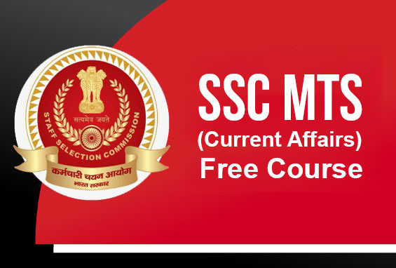 SSC MTS (Current Affairs )- Free Course